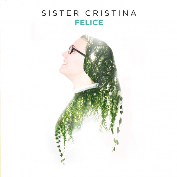 Sister Cristina - Felice