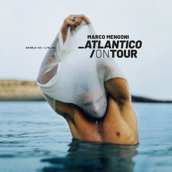 Marco Mengoni - Atlantico/On Tour