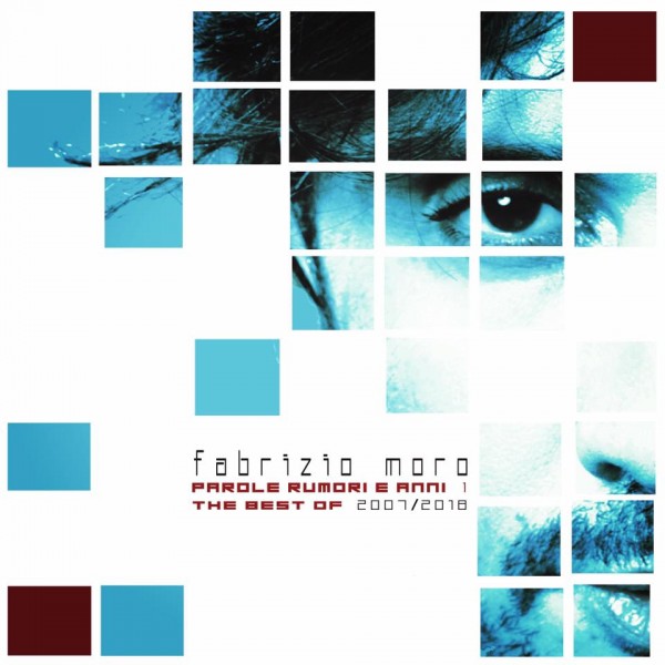 Fabrizio Moro - Parole Rumori e Anni