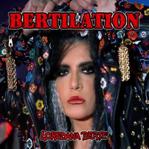 Loredana Bertè - Bertilation