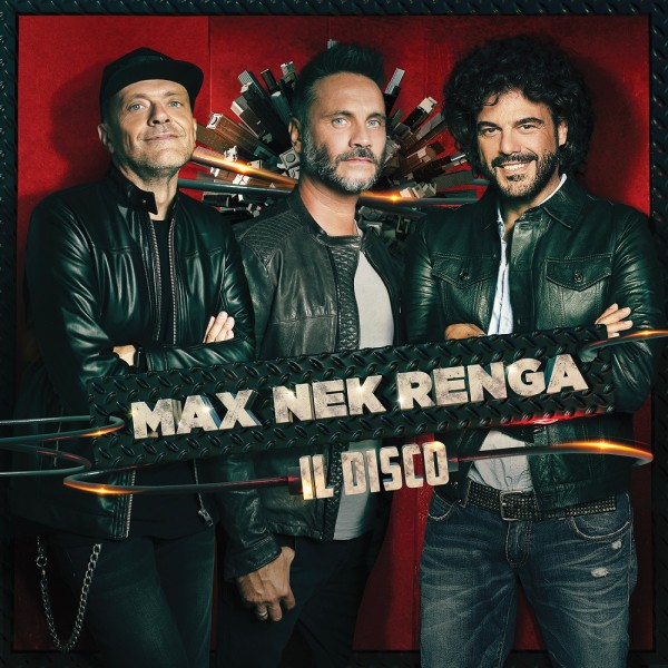 Max Nek Renga - Il Disco