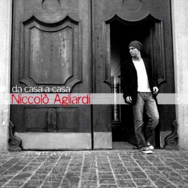Niccolò Agliardi - Da Casa A Casa