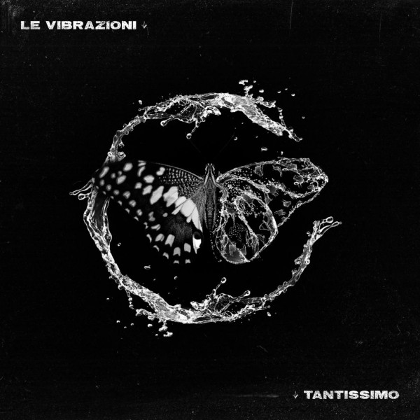 Le Vibrazioni - Tantissimo