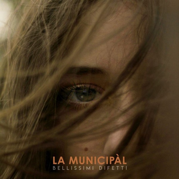 La Municipàl - Bellissimi Difetti
