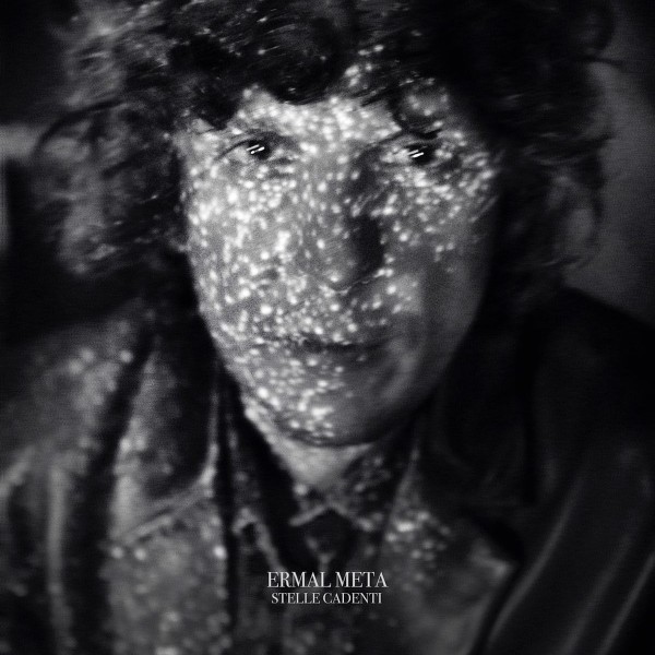 Ermal Meta - Stelle Cadenti